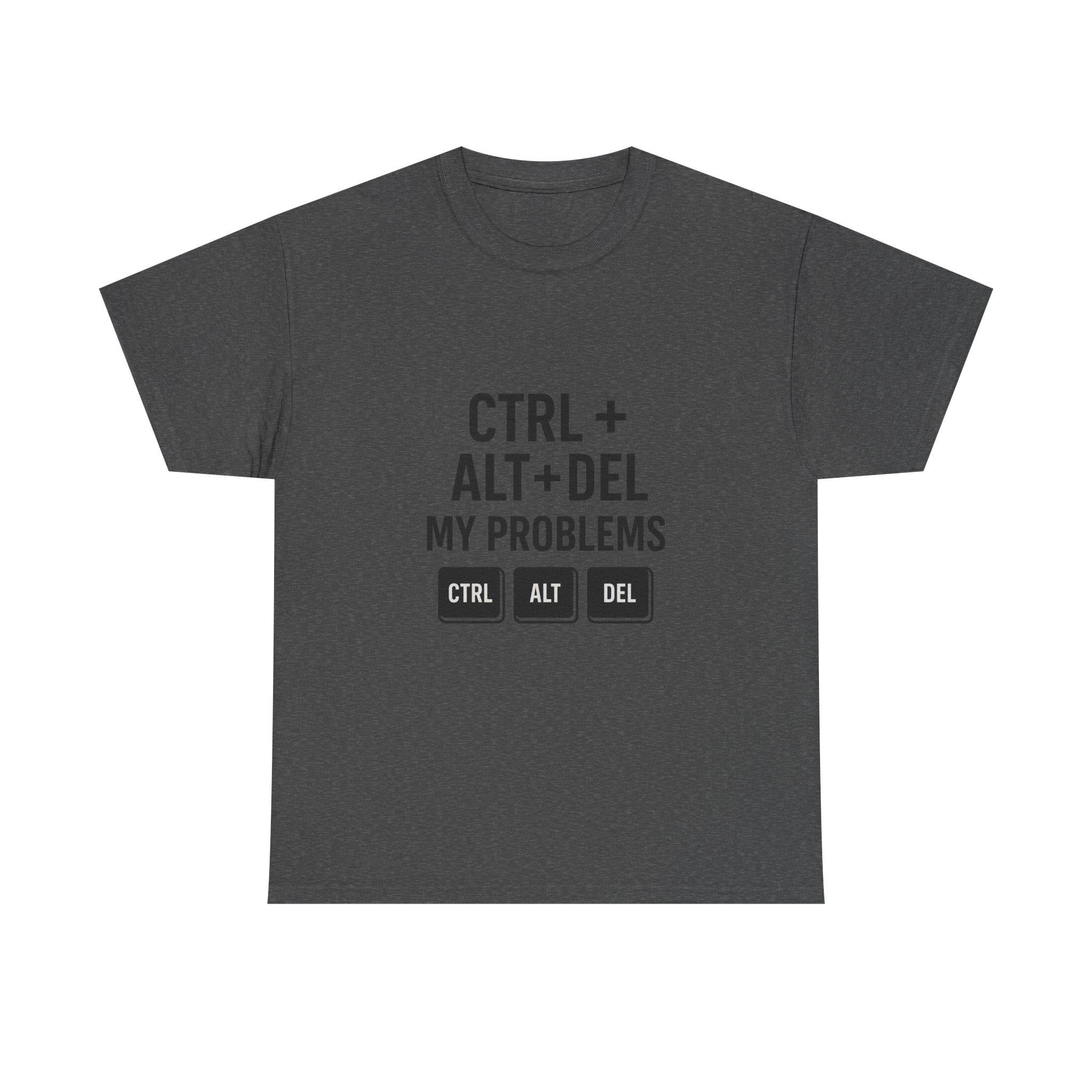CTRL + ALT + DEL T-Shirt | Funny Tech Shirt for Gamers & Geeks | Nerd Humor Gift Tee