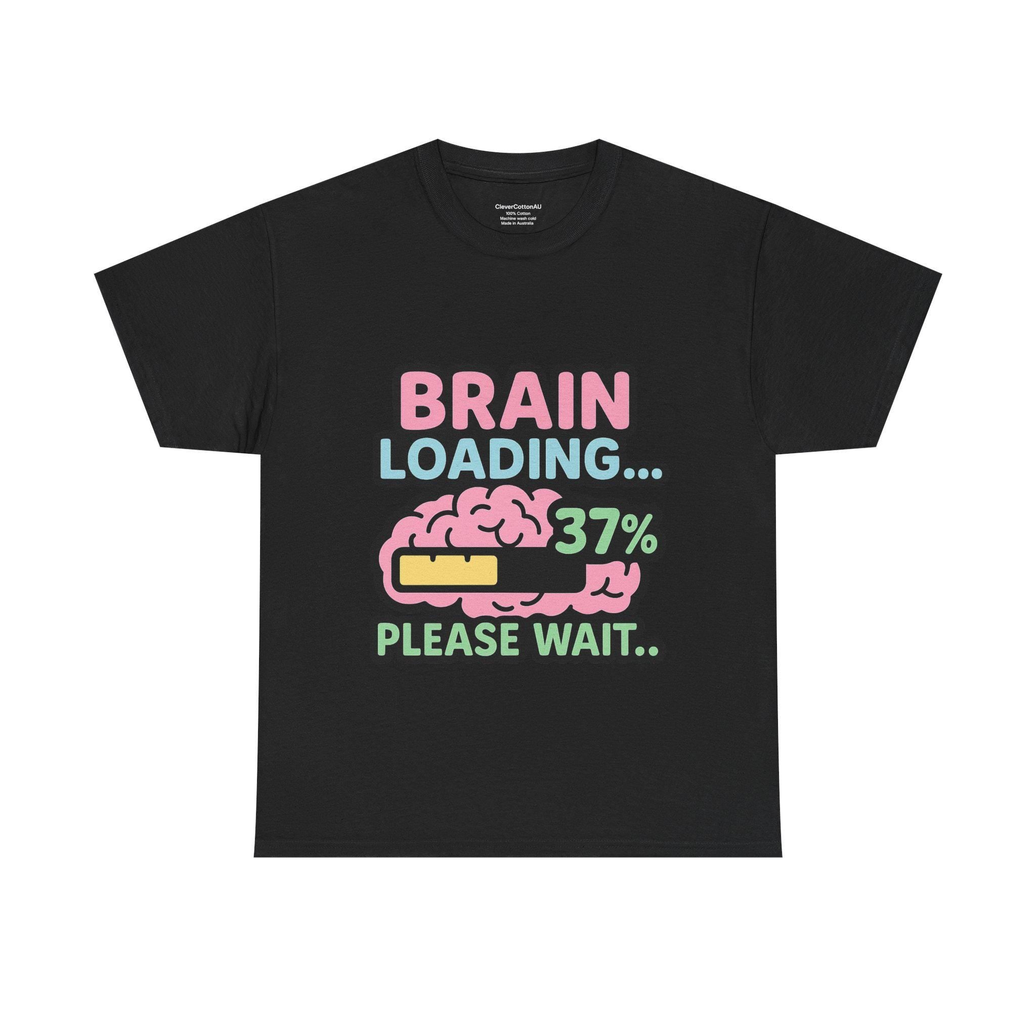 Brain Loading Funny T-Shirt: Nerdy Geek Humor, Gamer Tech Style