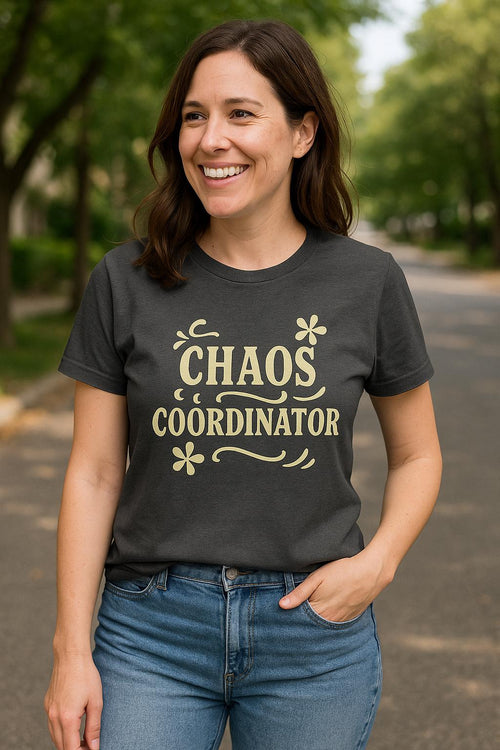 Chaos Coordinator T-Shirt | Funny Mom Life 100% Cotton Tee