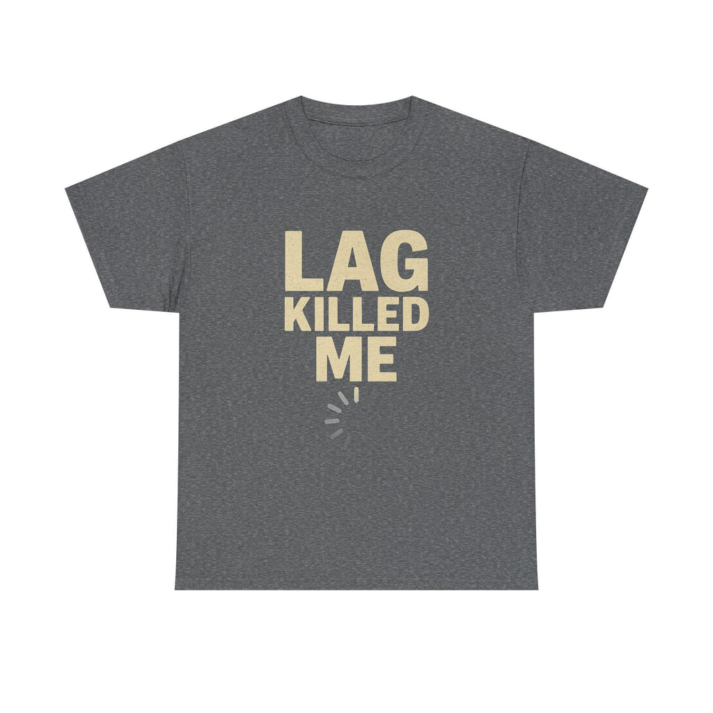 Lag Killed Me T-Shirt: Funny Retro Gamer Tee