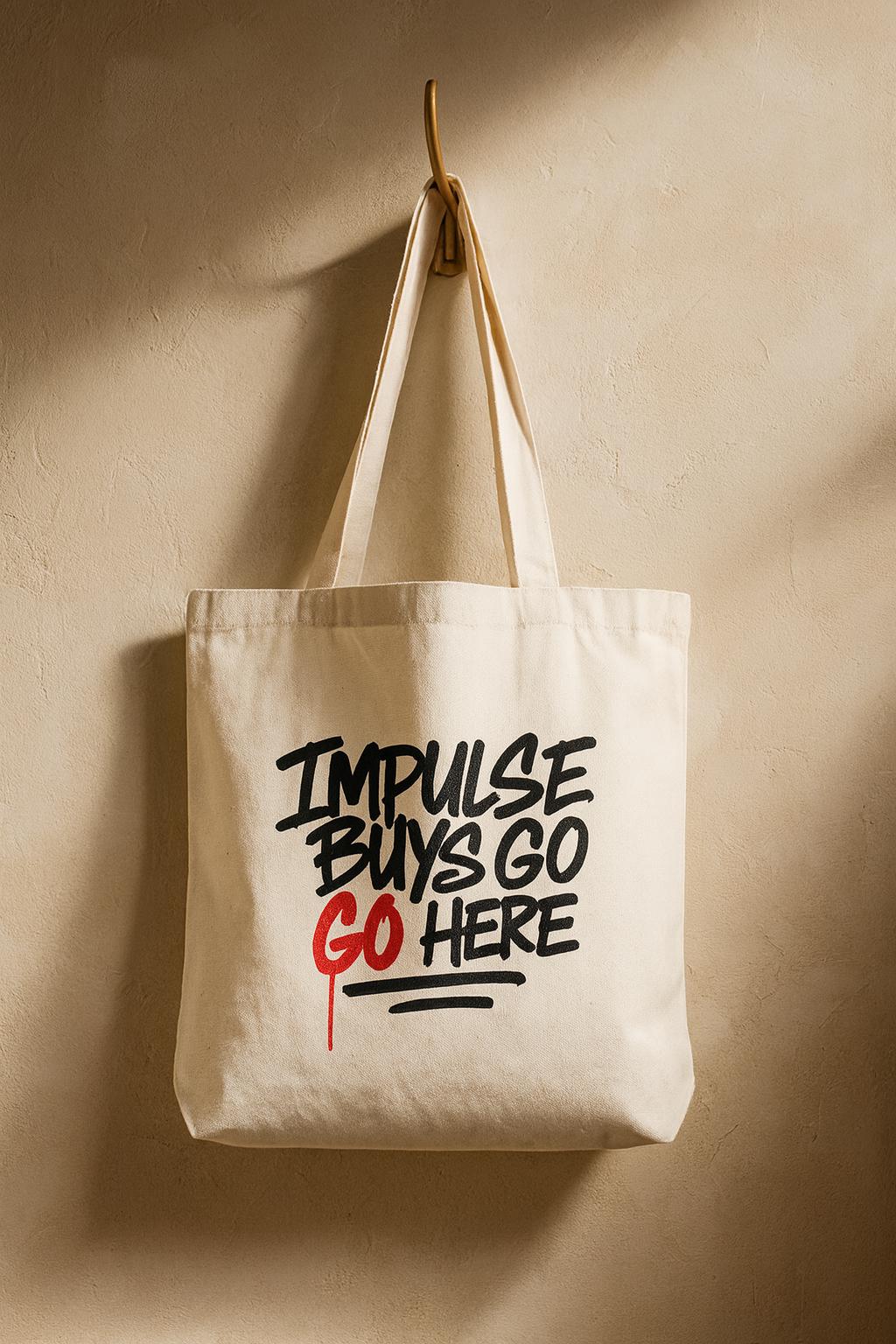 Impulse Buys Tote Bag: Funny Reusable Cotton Canvas Shopping Bag