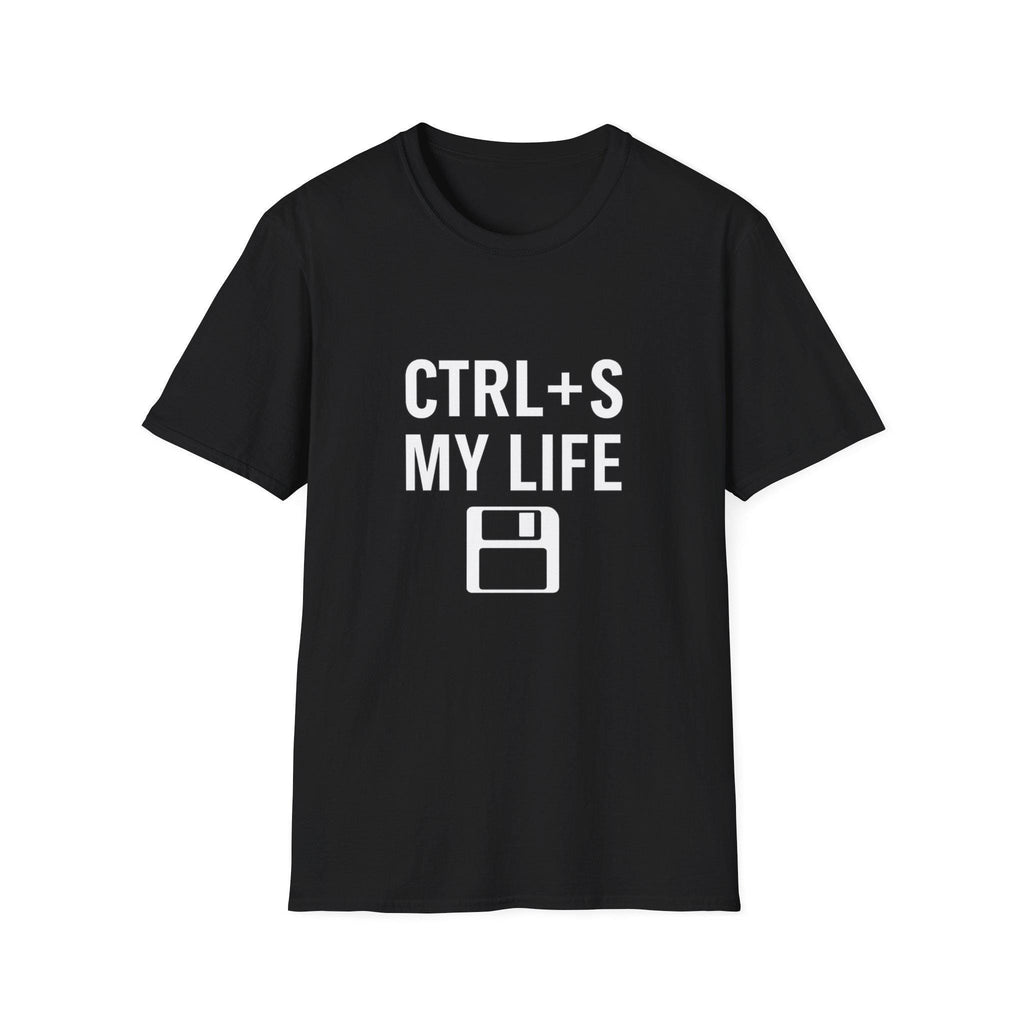 Ctrl + S My Life T-Shirt: Funny Coding Humor, Geeky Gamer Tee