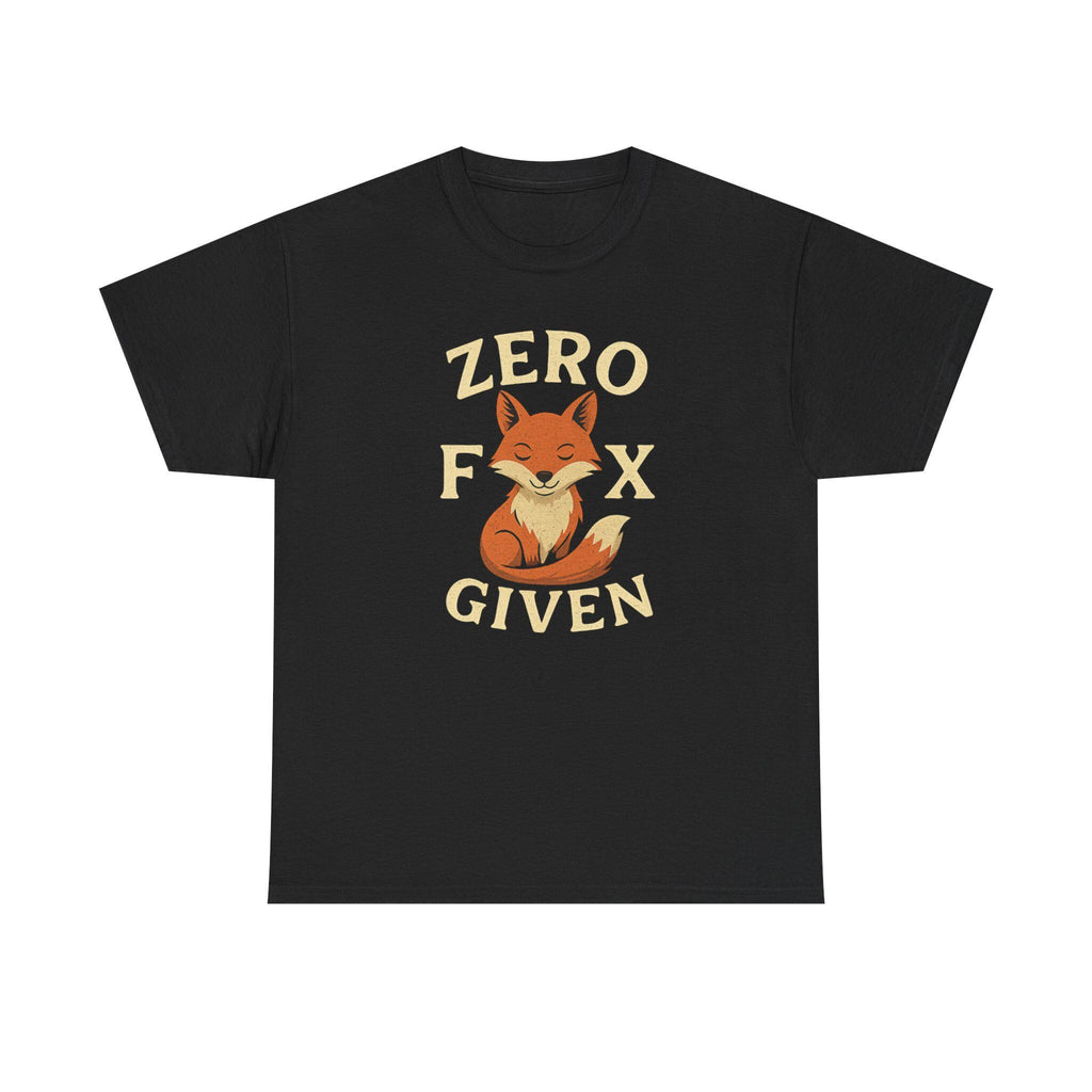 Zero Fox Given T-Shirt: Funny Sarcastic Graphic Tee, Animal Pun