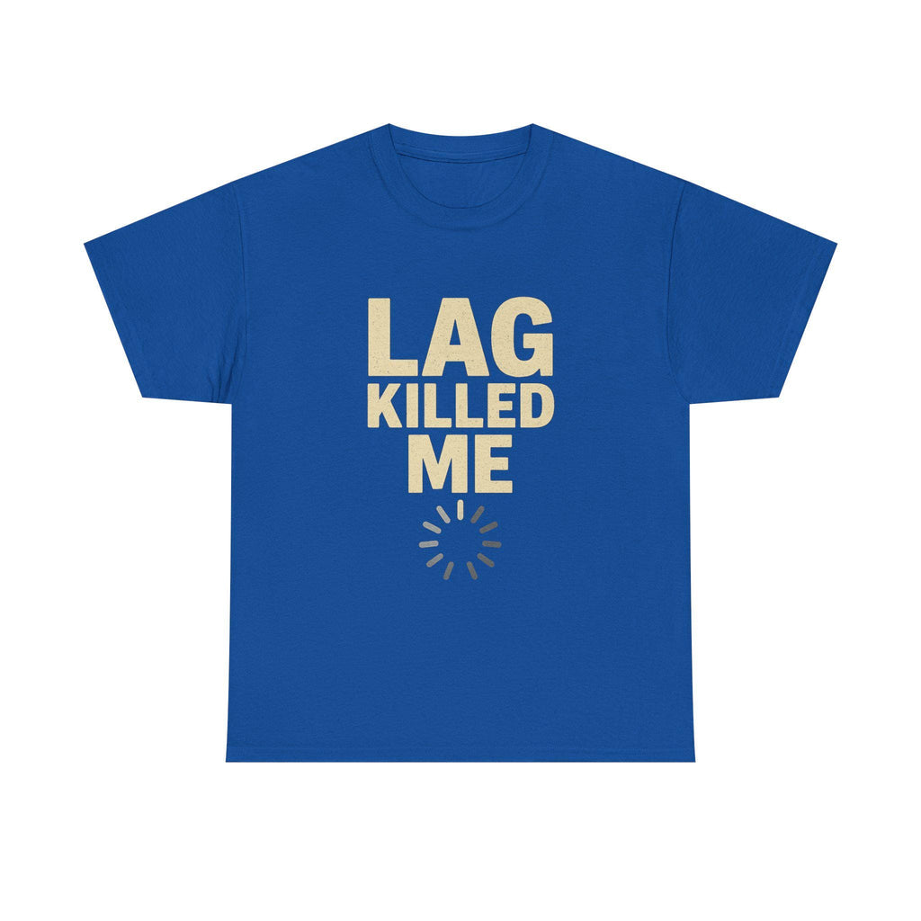 Lag Killed Me T-Shirt: Funny Retro Gamer Tee