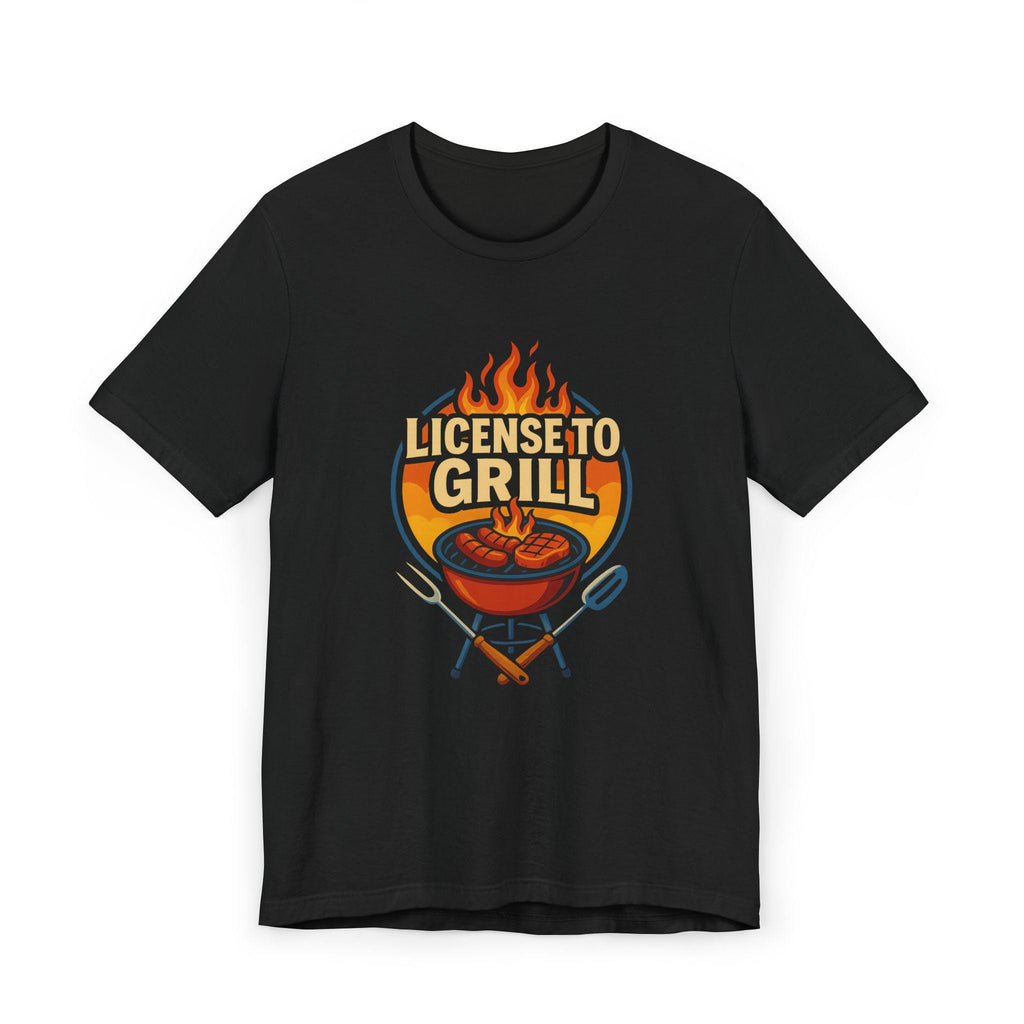 License to Grill T-Shirt: Funny BBQ Dad Gift