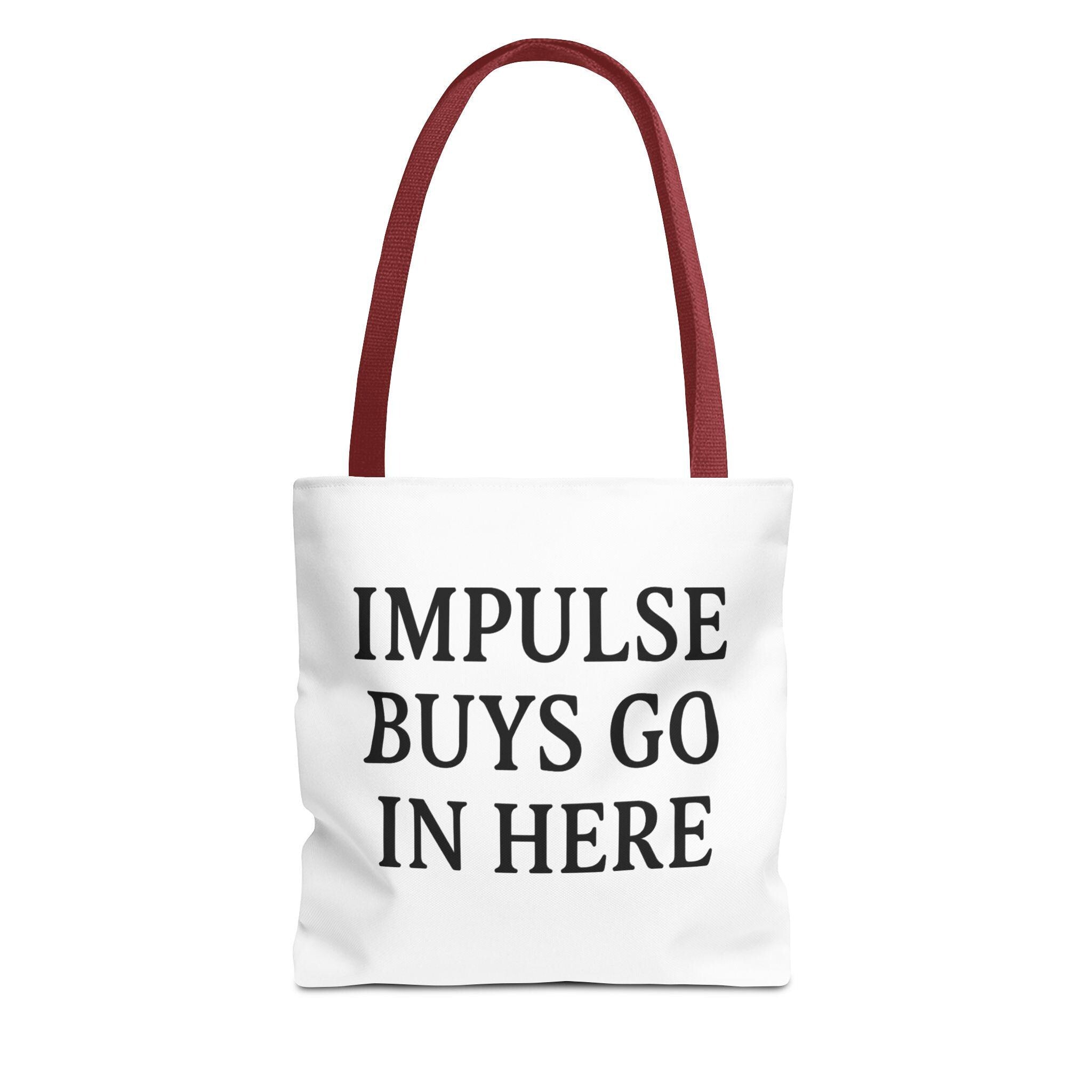 Impulse Buys Tote Bag | Funny Reusable Shopping Bag | Eco-Friendly Grocery Gift