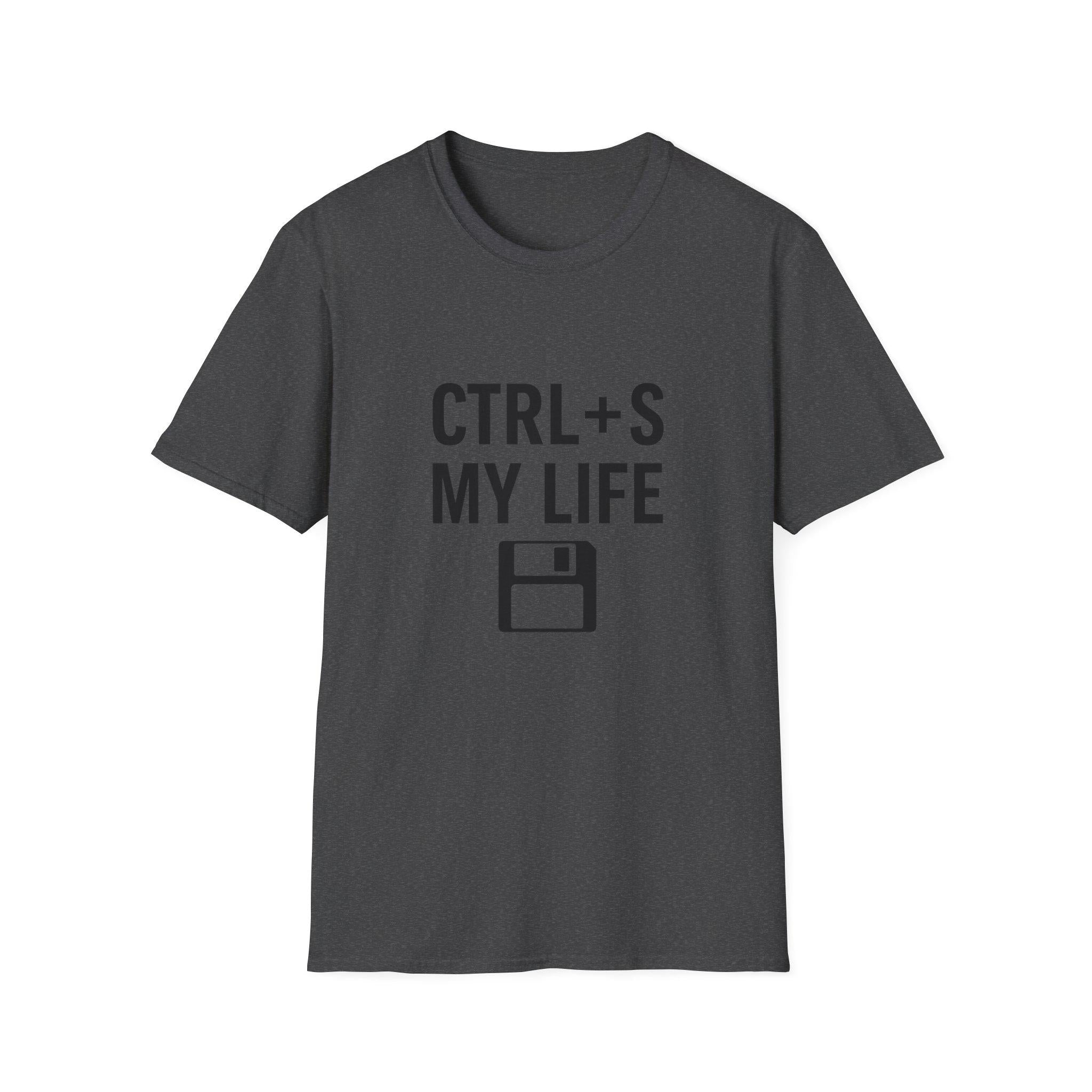 Ctrl + S My Life T-Shirt: Funny Coding Humor, Geeky Gamer Tee