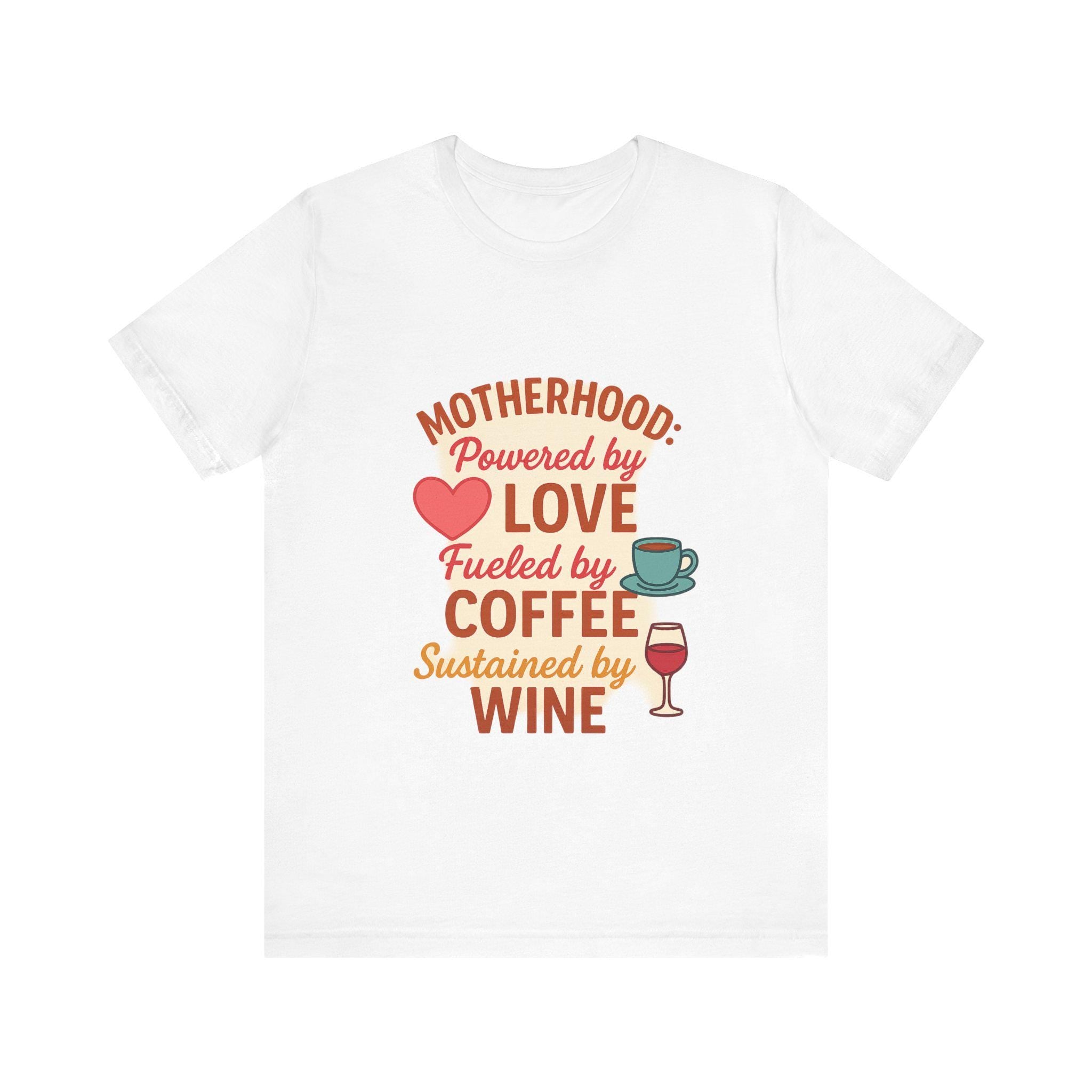 Funny Mom T-Shirt: Motherhood Coffee Wine Graphic Tee