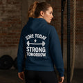 Champion "Sore Today Strong Tomorrow" Hoodie: Motivational Fitness Sweatshirt