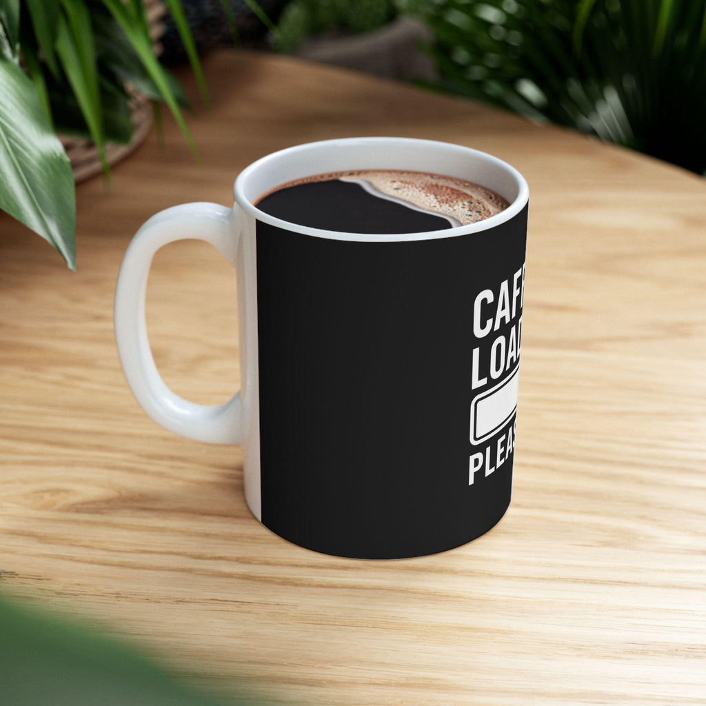 Funny Caffeine Loading Coffee Mug: Geek Gamer Humor Gift