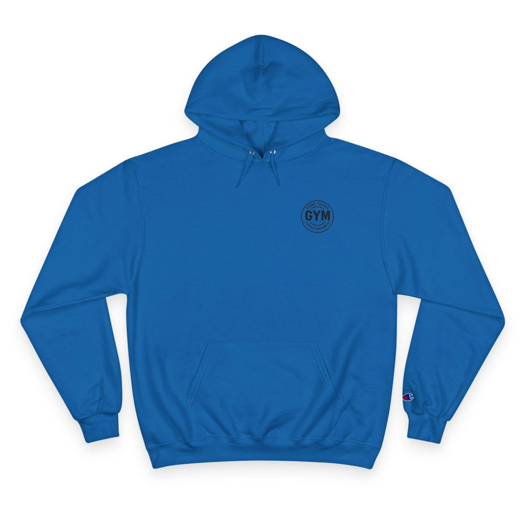 Champion "Sore Today Strong Tomorrow" Hoodie: Motivational Fitness Sweatshirt