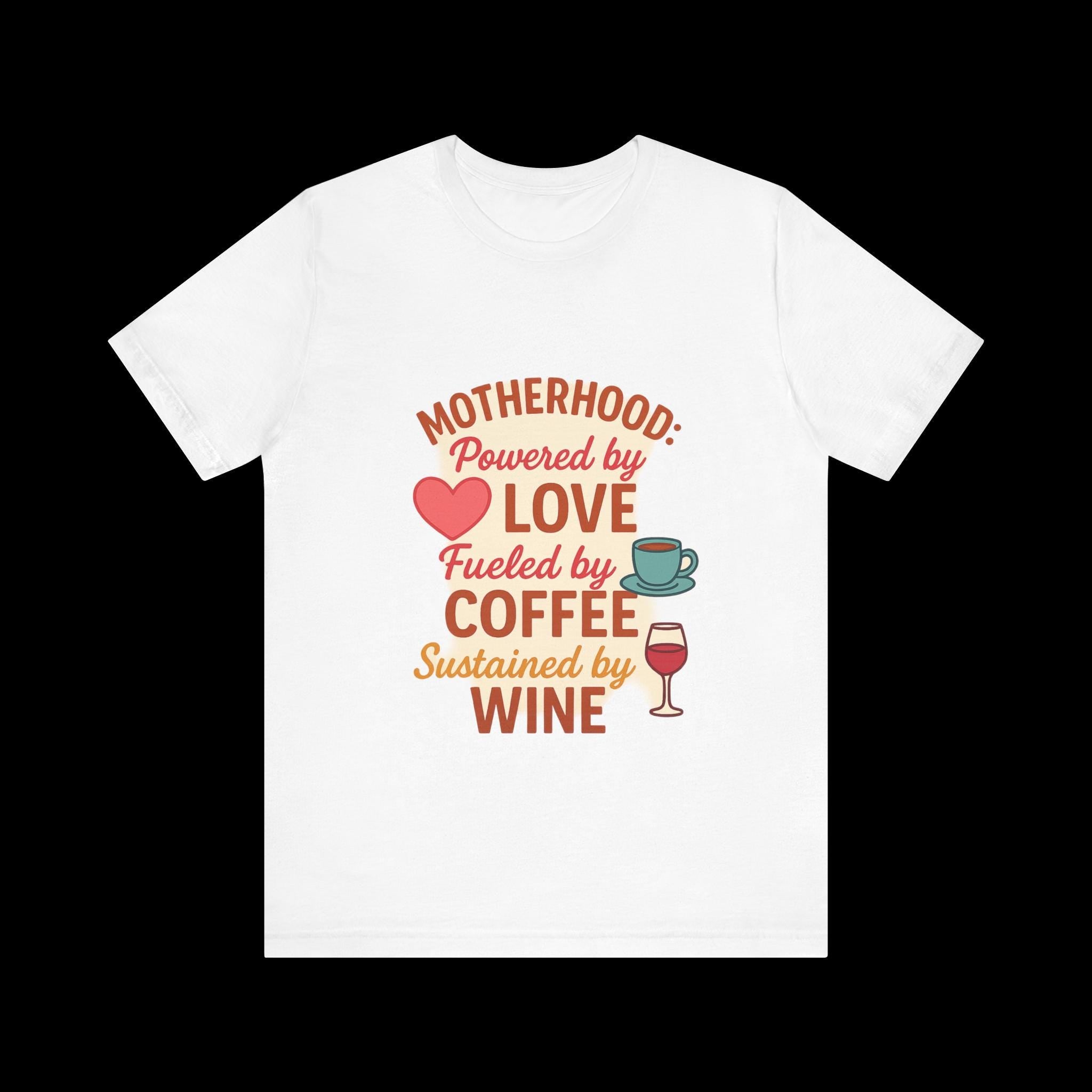 Funny Mom T-Shirt: Motherhood Coffee Wine Graphic Tee