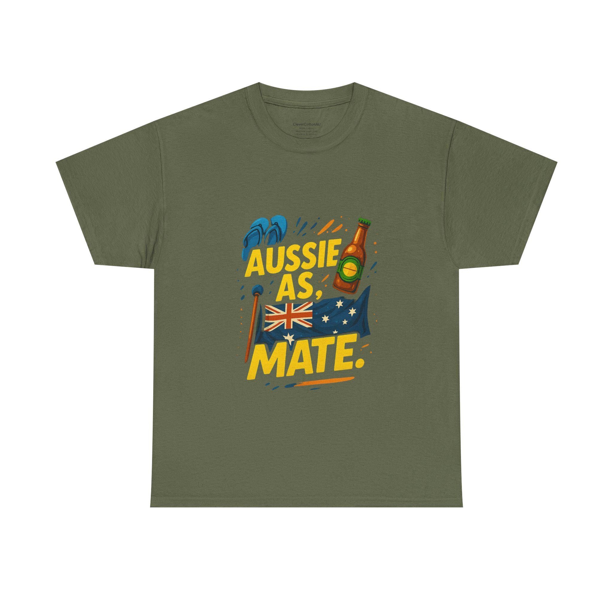 Aussie As Mate T-Shirt: Funny Australian Pride Tee