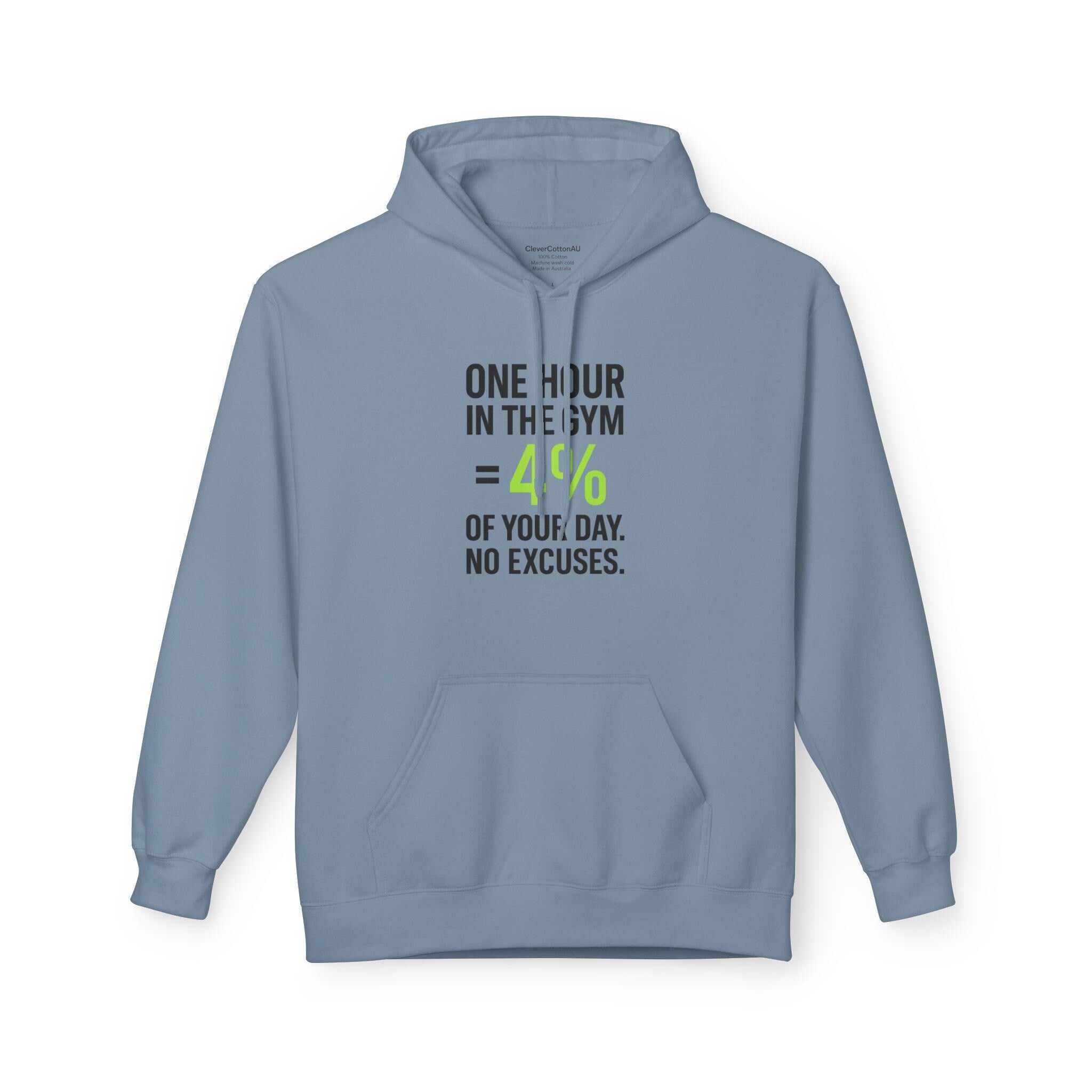 Gym Motivation Hoodie  One Hour in the Gym = 4% of Your Day