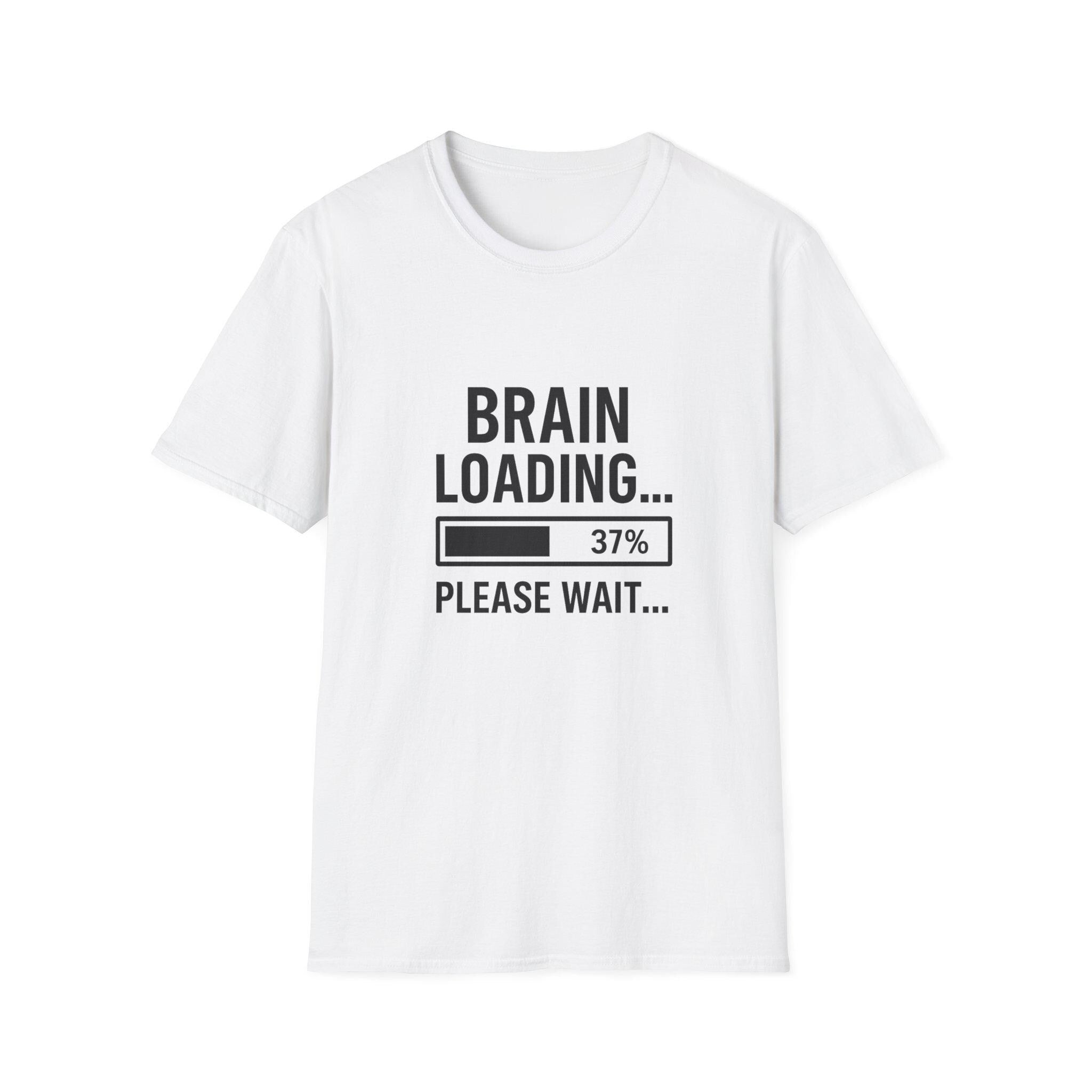 Brain Loading T-Shirt: Funny Geek Gamer Unisex Tee