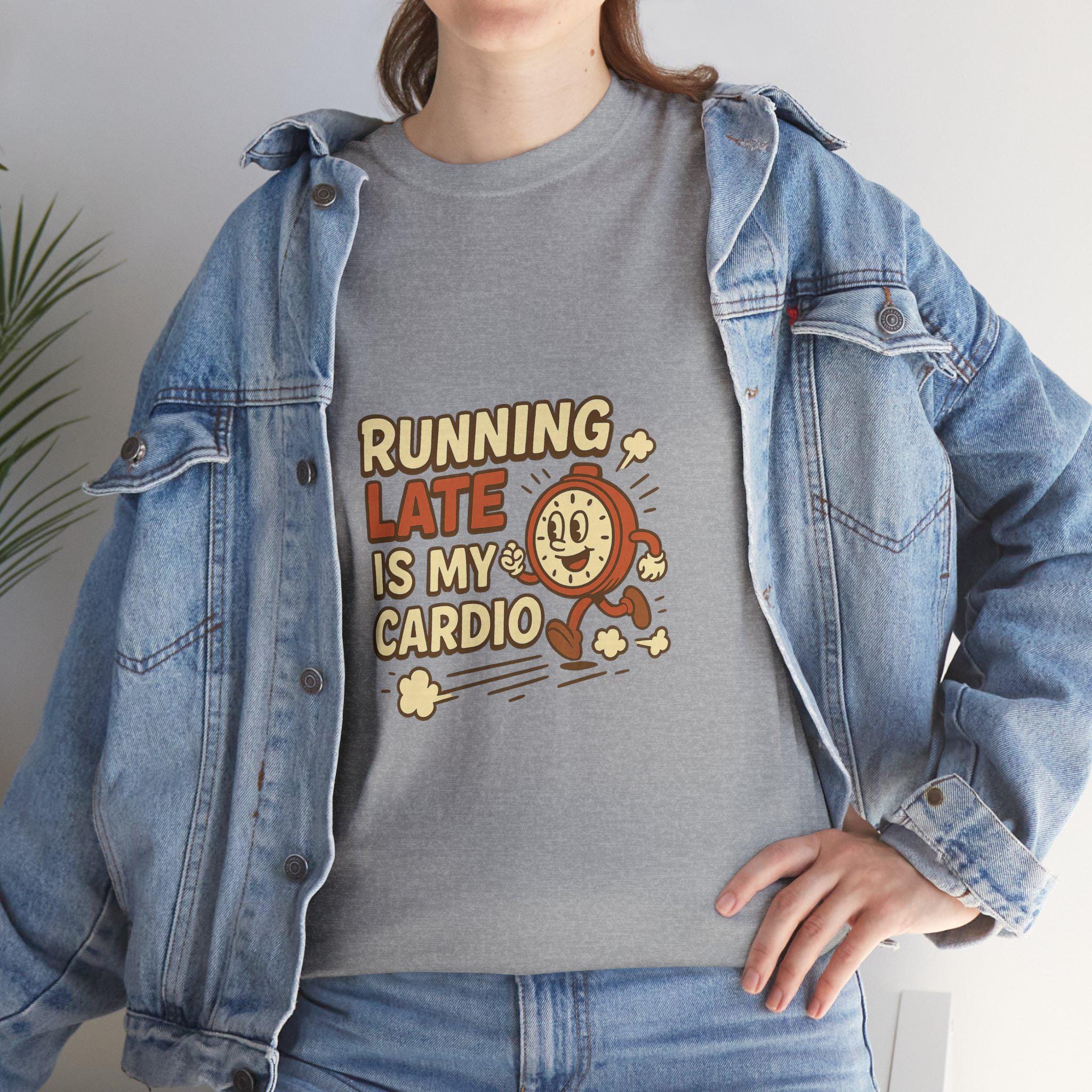 Running Late Is My Cardio T-Shirt: Retro Graphic Tee for Runners