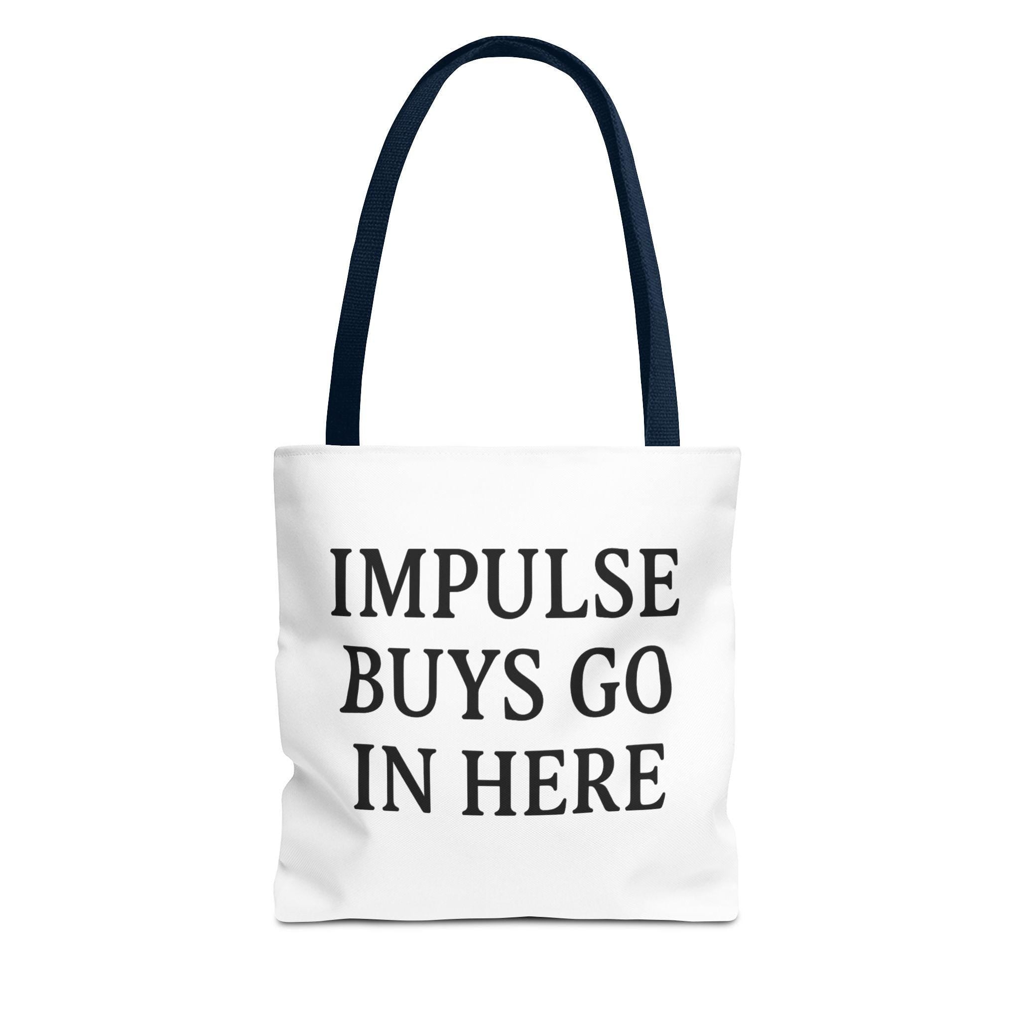 Impulse Buys Tote Bag | Funny Reusable Shopping Bag | Eco-Friendly Grocery Gift
