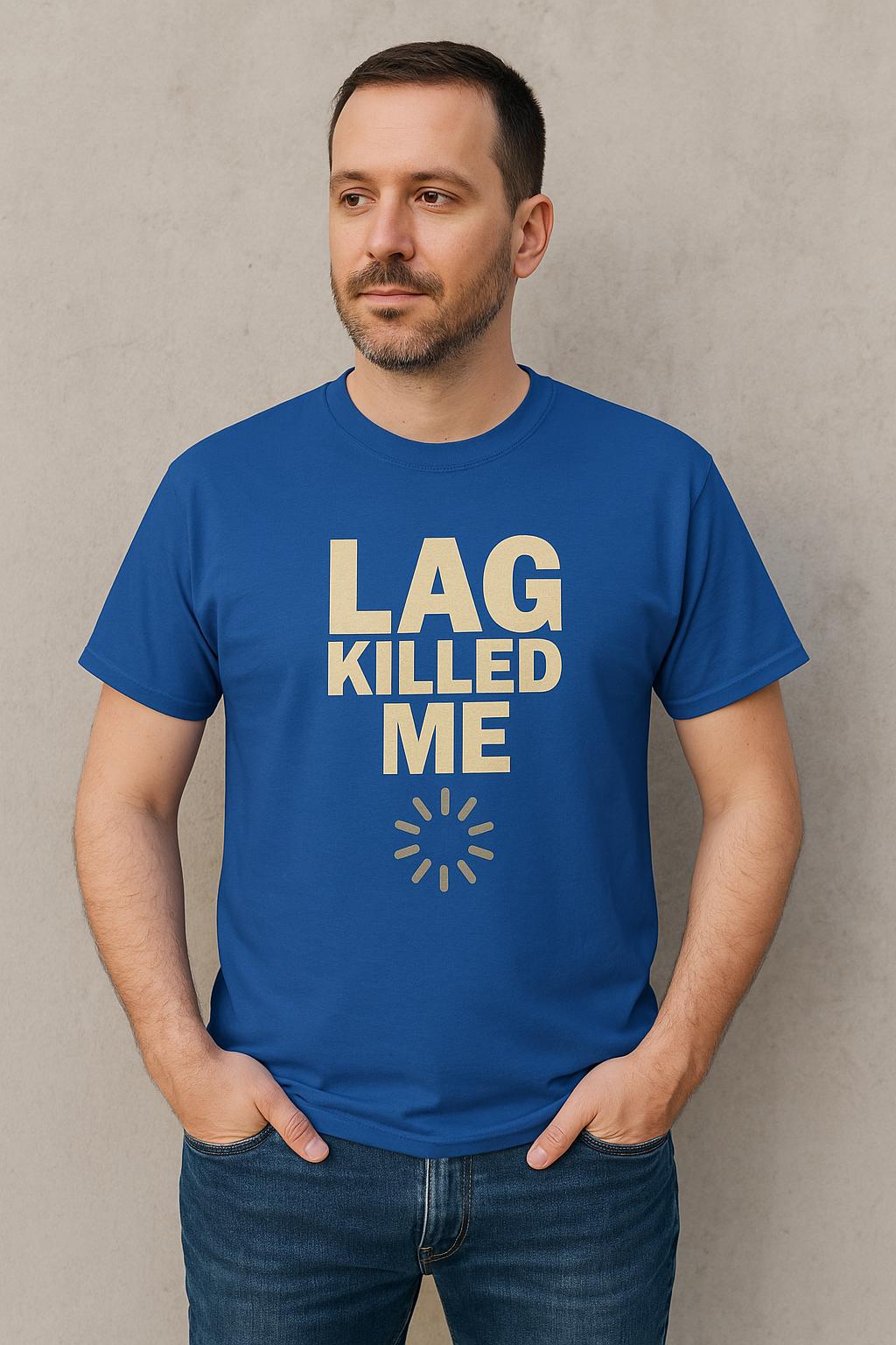 Lag Killed Me T-Shirt: Funny Retro Gamer Tee