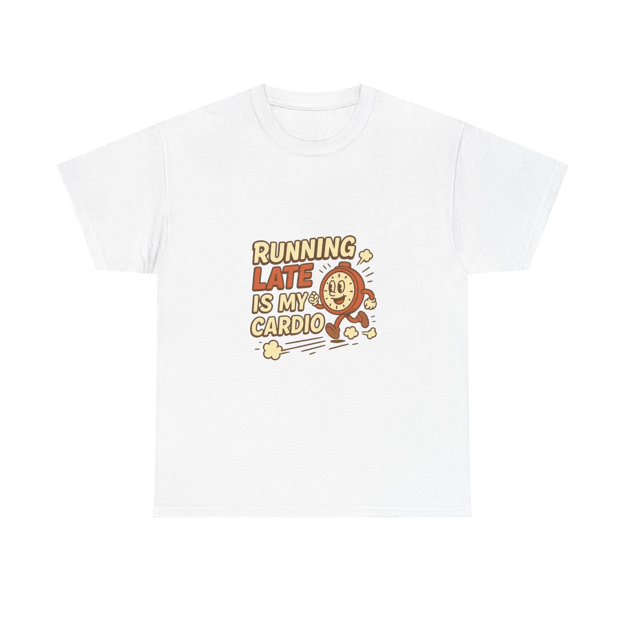Running Late Is My Cardio T-Shirt: Retro Graphic Tee for Runners