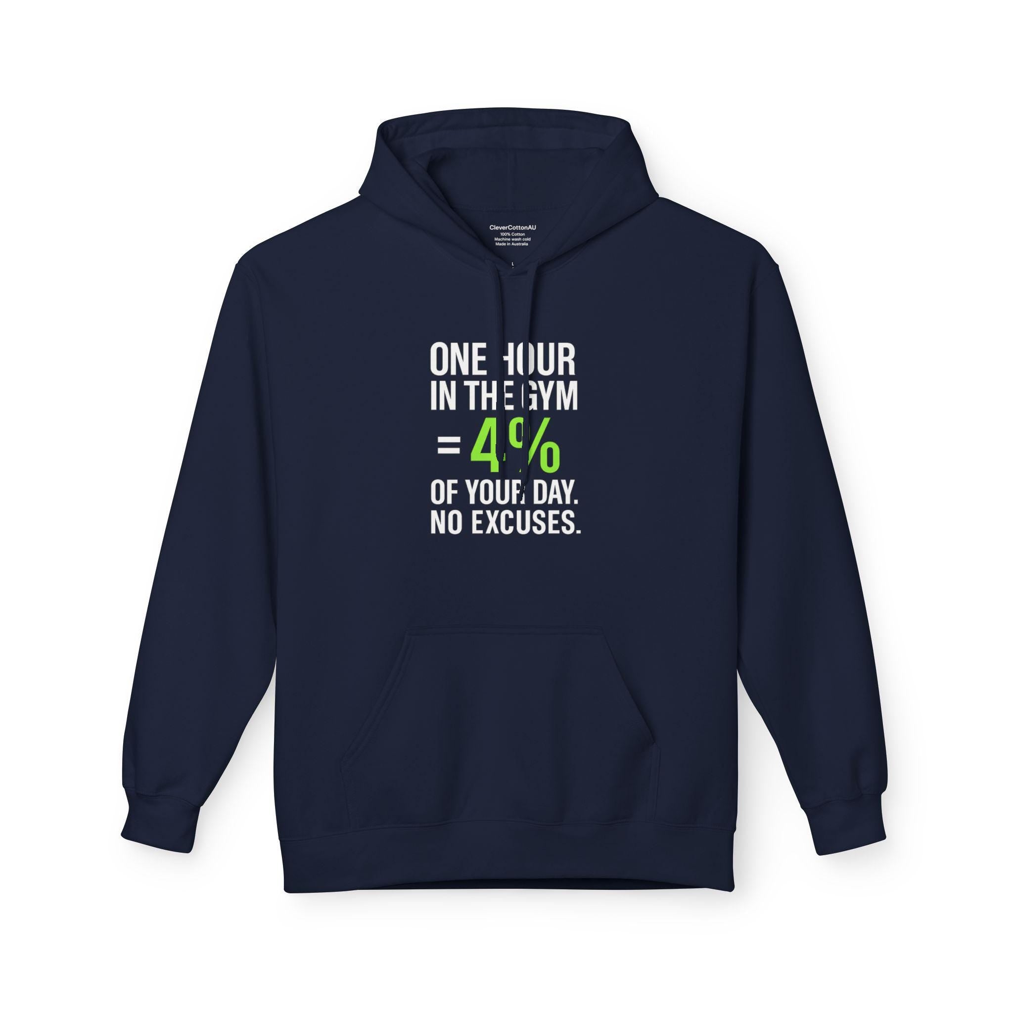 Gym Motivation Hoodie  One Hour in the Gym = 4% of Your Day