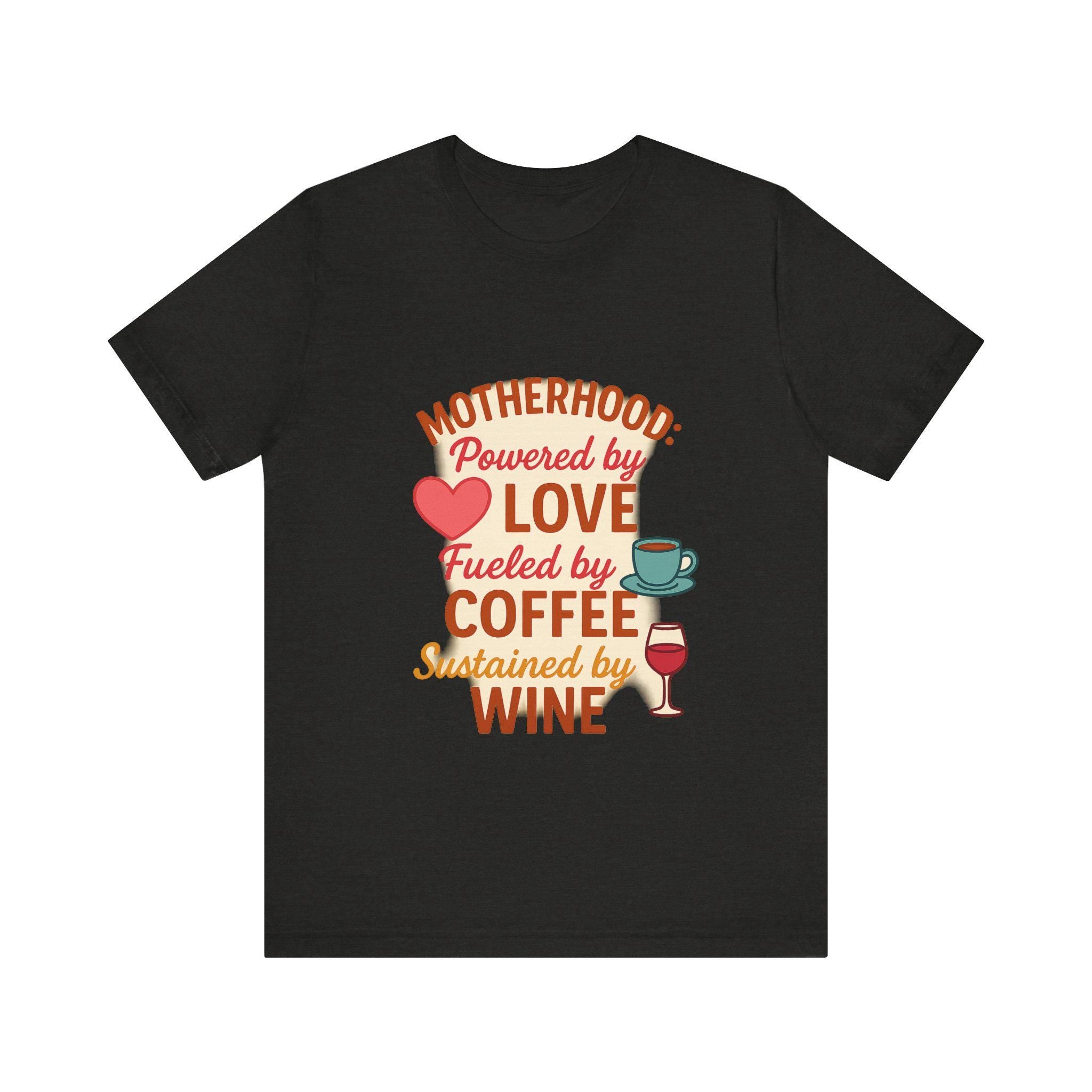 Funny Mom T-Shirt: Motherhood Coffee Wine Graphic Tee