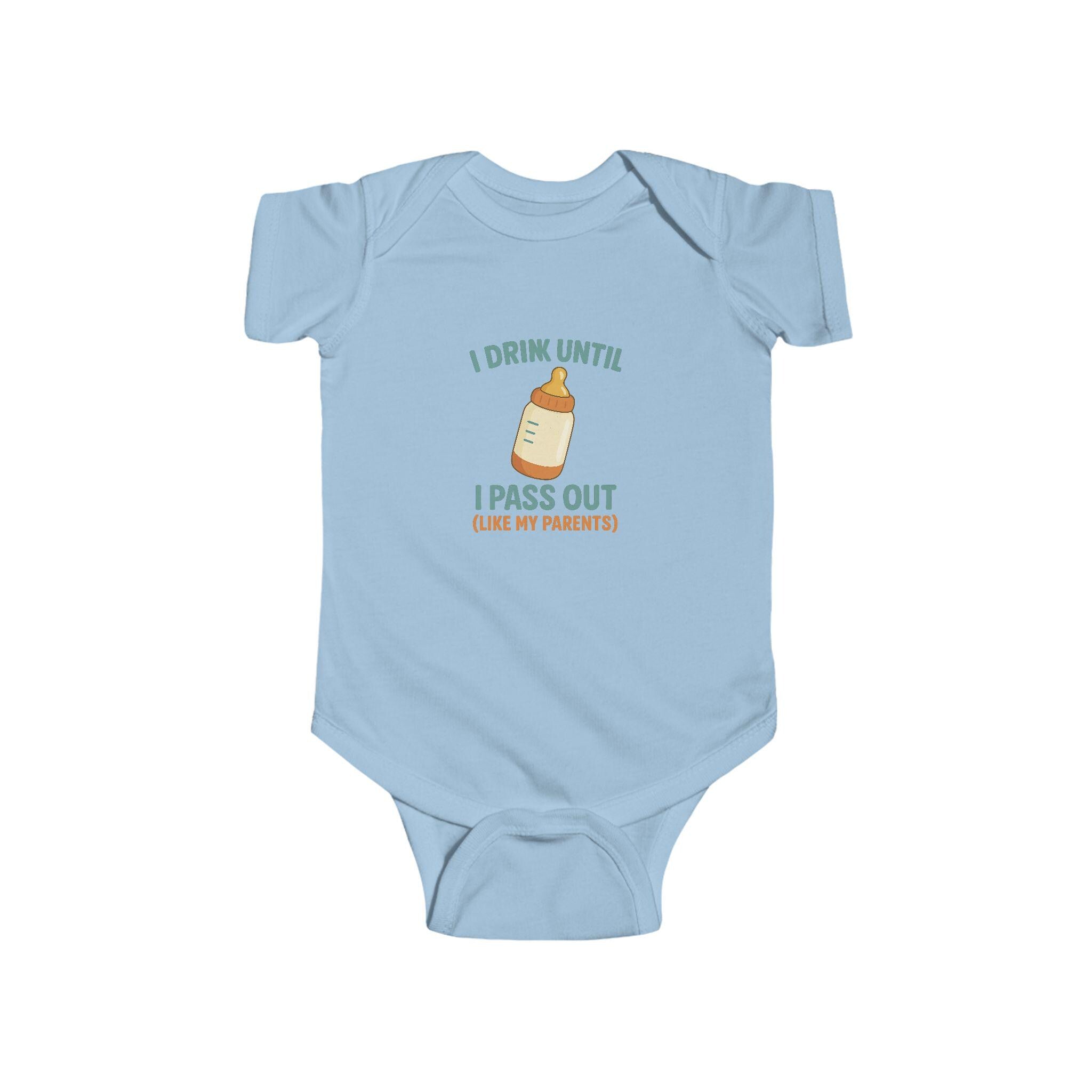 Funny Baby Bodysuit: "Drink Until I Pass Out" Newborn Outfit