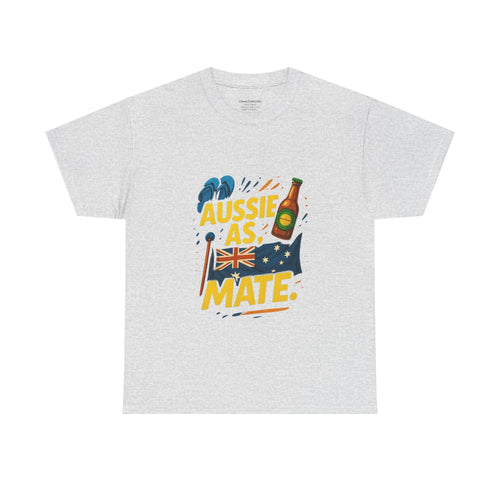 Aussie As Mate T-Shirt: Funny Australian Pride Tee