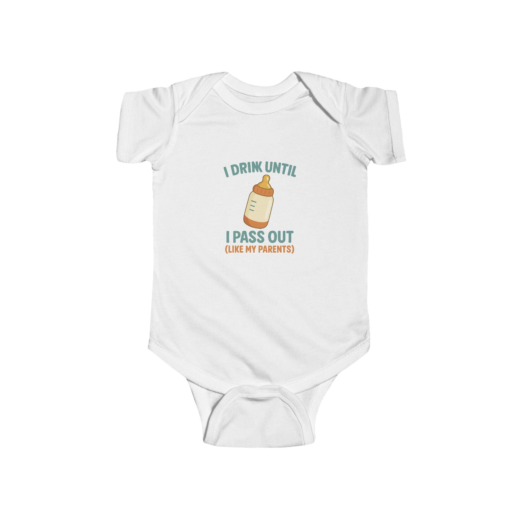Funny Baby Bodysuit: "Drink Until I Pass Out" Newborn Outfit