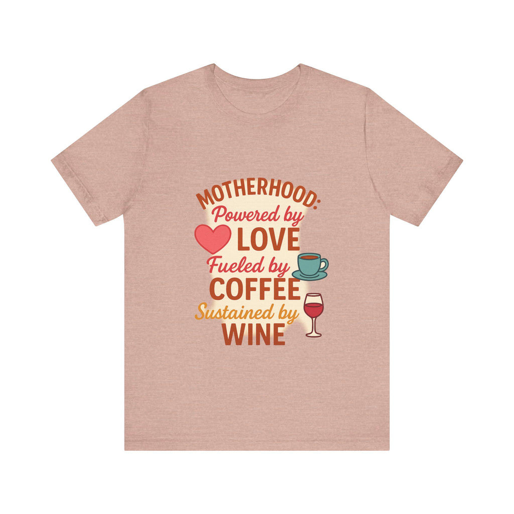 Funny Mom T-Shirt: Motherhood Coffee Wine Graphic Tee