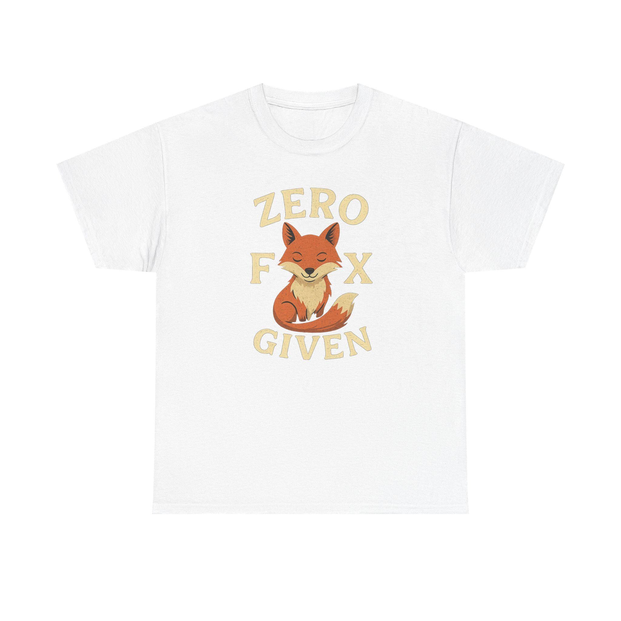 Zero Fox Given T-Shirt: Funny Sarcastic Graphic Tee, Animal Pun