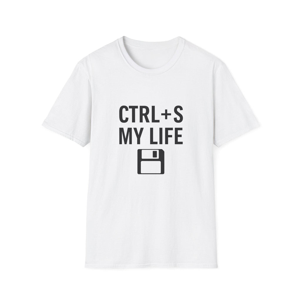 Ctrl + S My Life T-Shirt: Funny Coding Humor, Geeky Gamer Tee